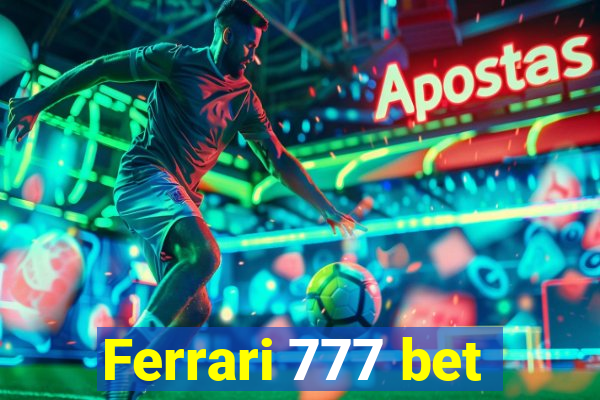 Ferrari 777 bet